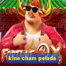 kine cham pelada